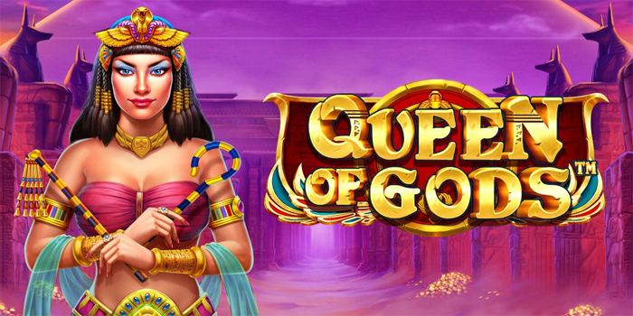 Strategi Menang Jackpot Slot Queen of Gods