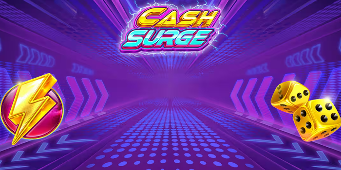 Cara Bermain Slot Cash Surge agar Tidak Boncos