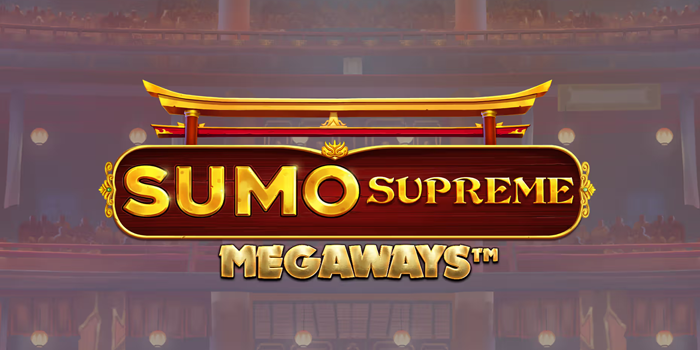 Rahasia Trik yang Bikin Cuan Di Slot Sumo Supreme Megaways