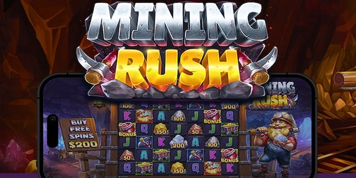 Strategi Slot Mining Rush Agar Mendapatkan Jackpot Besar