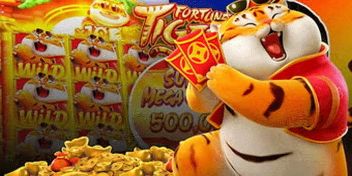 Trik Rahasia Mendapatkan Jackpot Maksimal di Slot Fortune Tiger