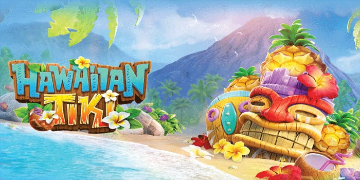 Strategi Mudah Menang di Slot Hawaiian Tiki