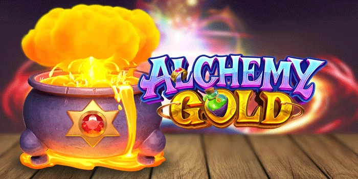 Trik Jitu Raih Jackpot Tinggi di Slot Alchemy Gold
