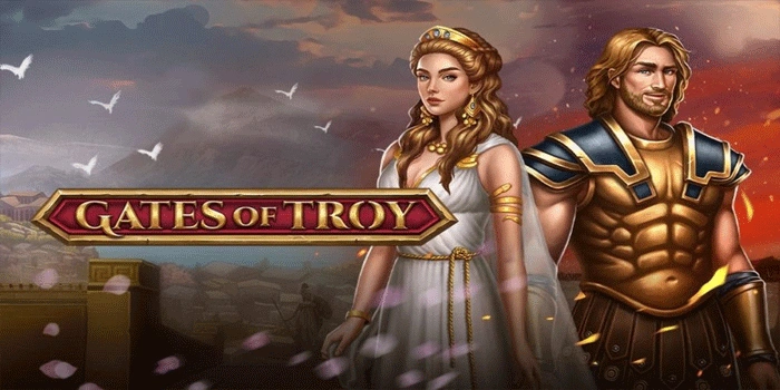 Cara Cerdas Mendapatkan Jackpot di Slot Gates of Troy