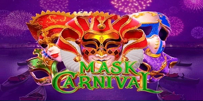 Strategi Jitu Menang di Slot Mask Carnival Untuk Pemula