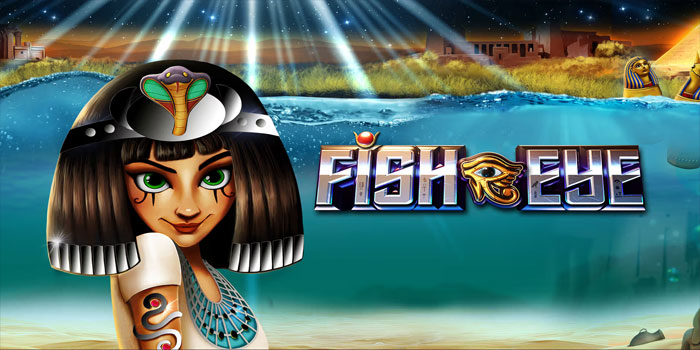 Pola Slot Fish Eye Yang Lagi Banyak Dicari Hari Ini