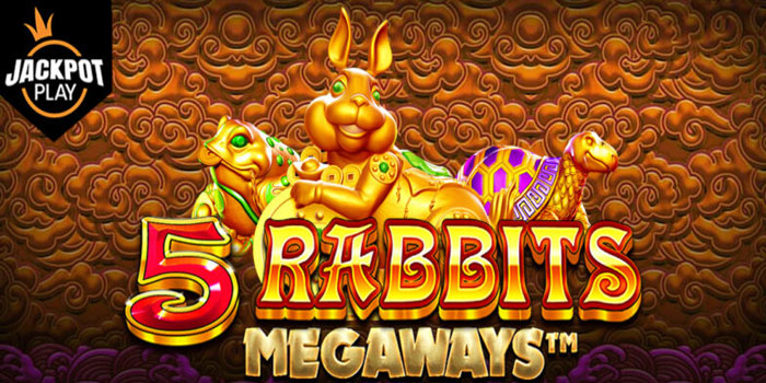 Tips Slot 5 Rabbits Megaways Biar Scatter Cepat Datang